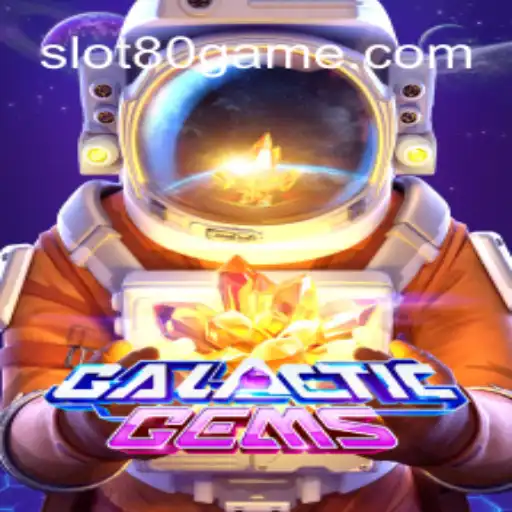 Explore GalacticGems: The Premier Slot Game on 80GAME.com Oficial Slots Brasil