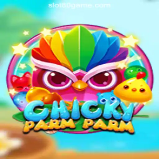 Discovering ChickyParmParm: A Premier Slot Experience on 80GAME.com Oficial Slots Brasil #1